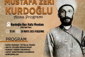 Kurdoğlu Hacı Hafız Mustafa Zeki Efendi bugün anılıyor
