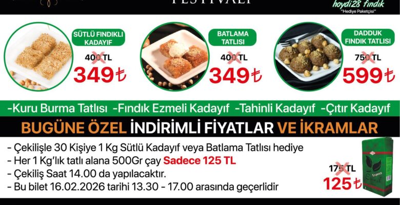 16 ŞUBAT’TA GİRESUN’DA HOYDİ 28 ÖZEL TATLAR FESTİVALİNDE İNANILMAZ İNDİRİMLER 16 ŞUBAT’TA GİRESUN’DA HOYDİ 28 ÖZEL TATLAR FESTİVALİNDE İNANILMAZ İNDİRİMLER