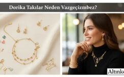 Dorika Takılar Neden Vazgeçilmez?