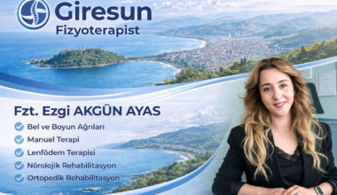 Giresun Fizyoterapist Tavsiyesi FZT. Ezgi Akgün Ayas ile Güvenilir ve Bilimsel Tedavi