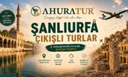 Hafta Sonu Şanlıurfa Çıkışlı Turlar Alternatifleri Hafta Sonu Şanlıurfa Çıkışlı Turlar Alternatifleri